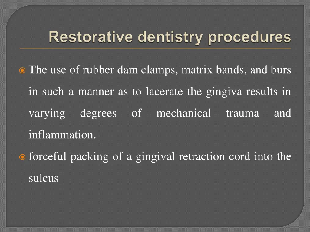 the use of rubber dam clamps matrix bands and burs