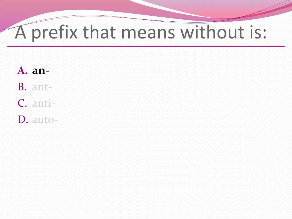 a prefix that means without is 1