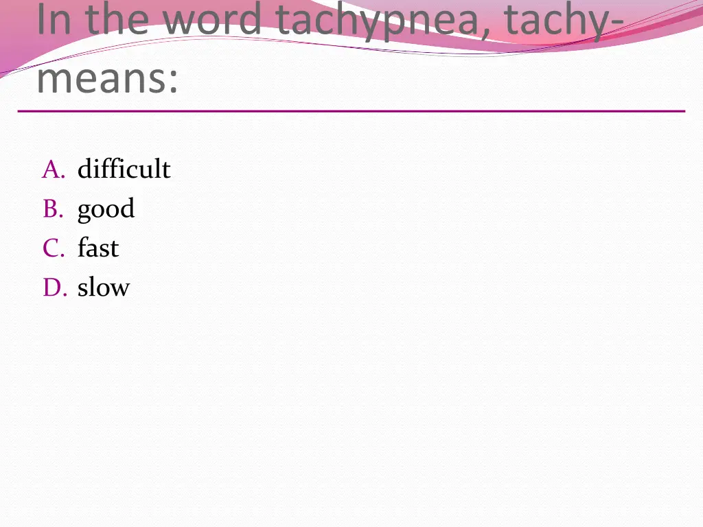 in the word tachypnea tachy means