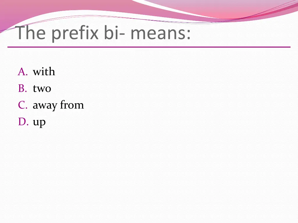 the prefix bi means