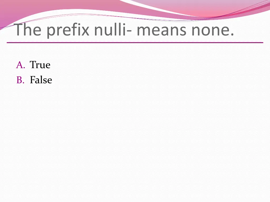 the prefix nulli means none