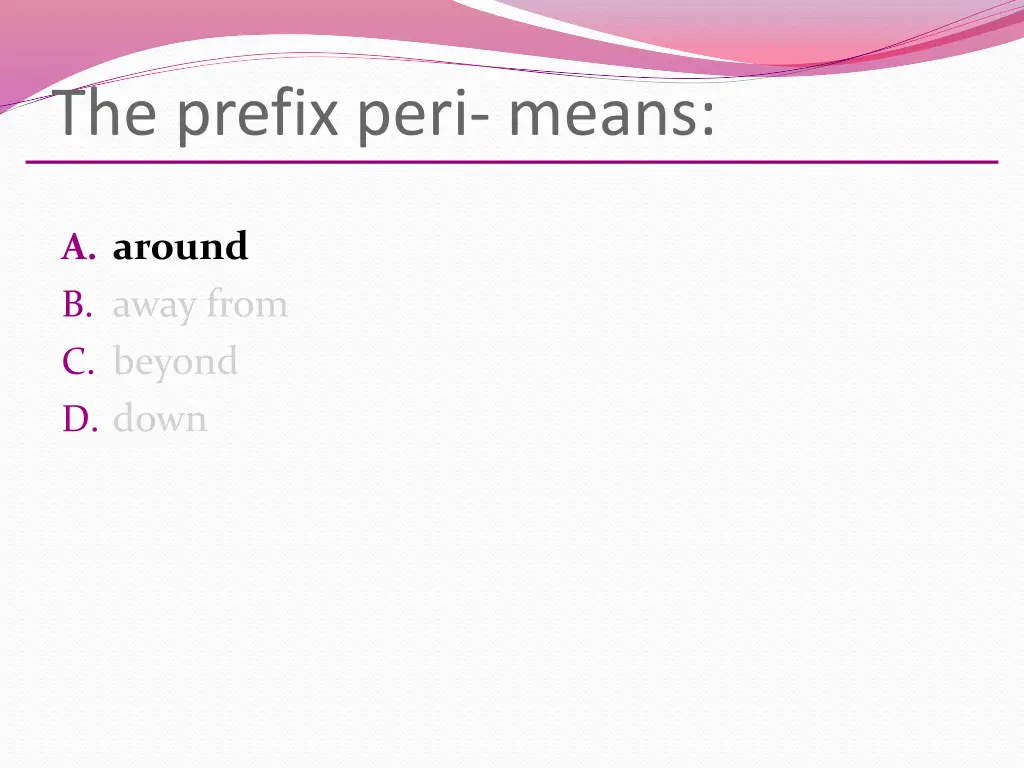 the prefix peri means 1
