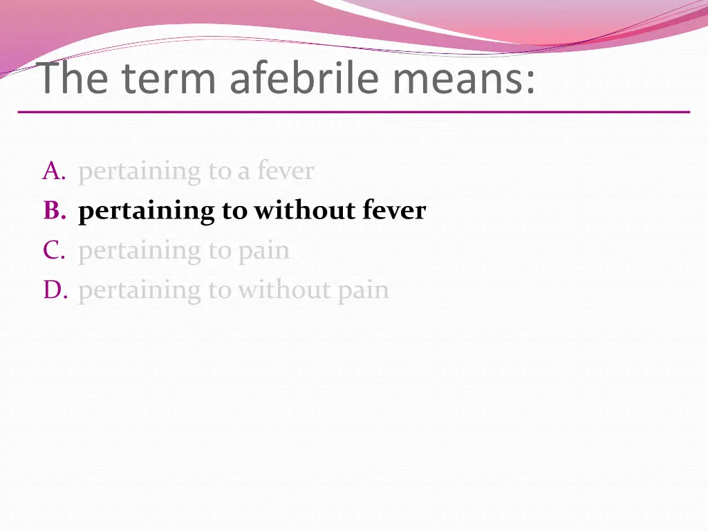 the term afebrile means 1
