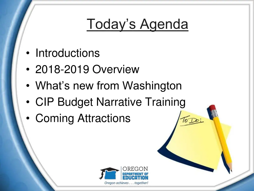 today s agenda