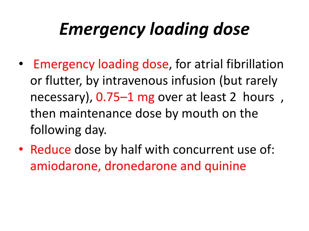 emergency loading dose