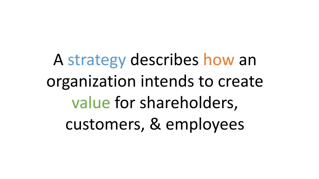 a strategy describes how an organization intends