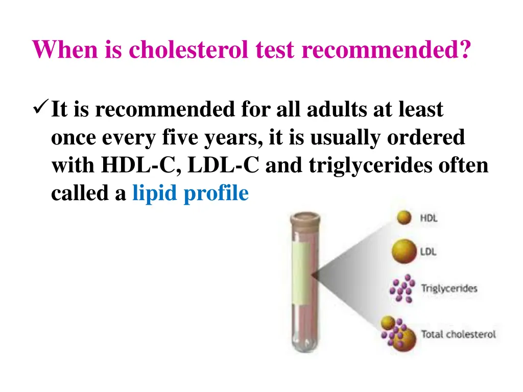 when is cholesterol test recommended
