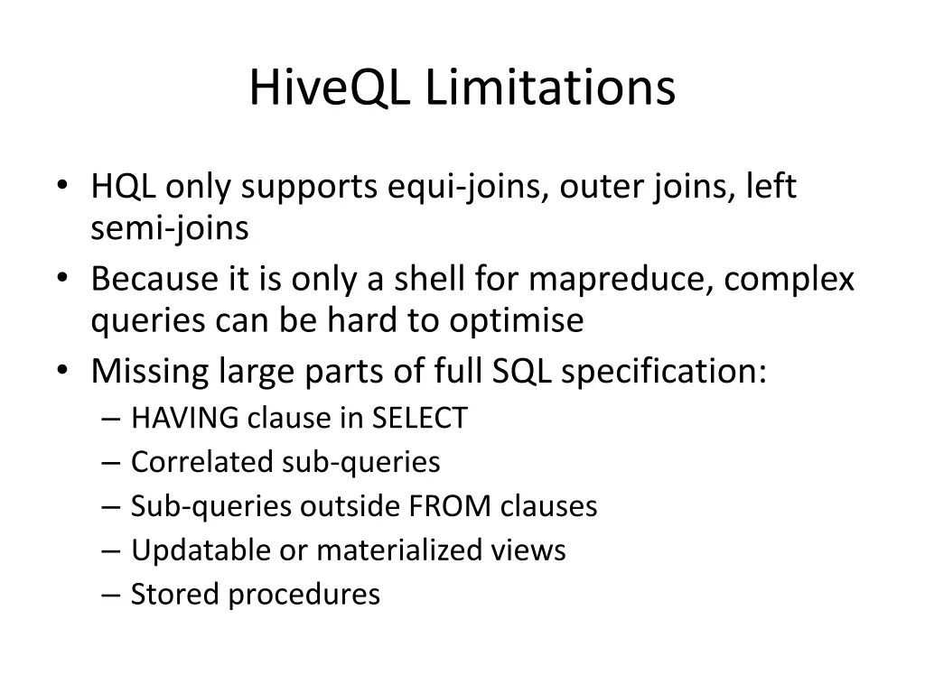 hiveql limitations