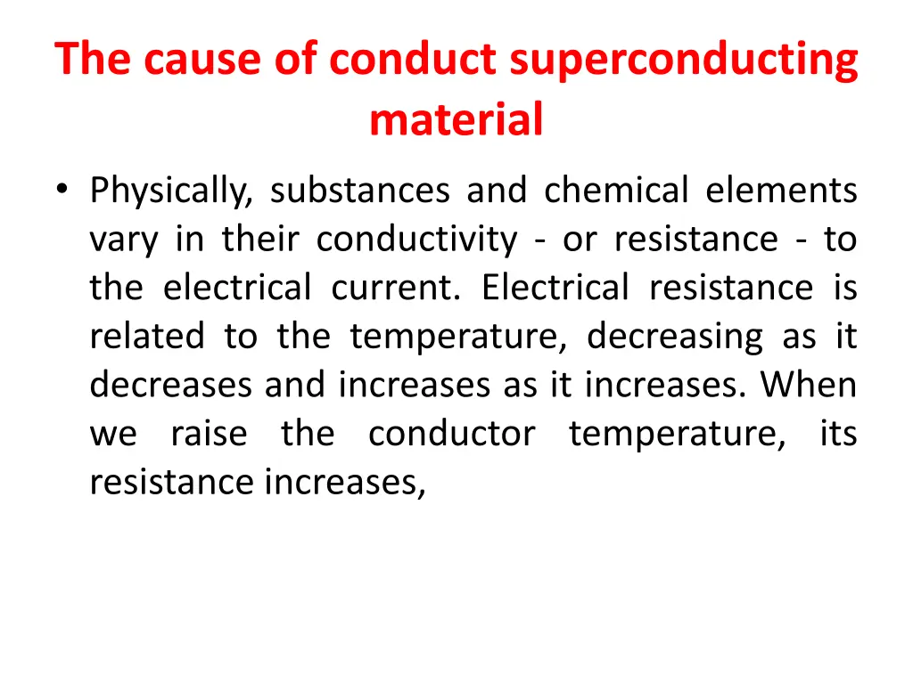 the cause of conduct superconducting material