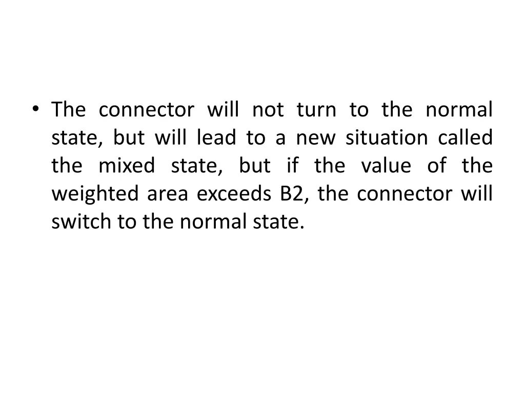 the connector will not turn to the normal state