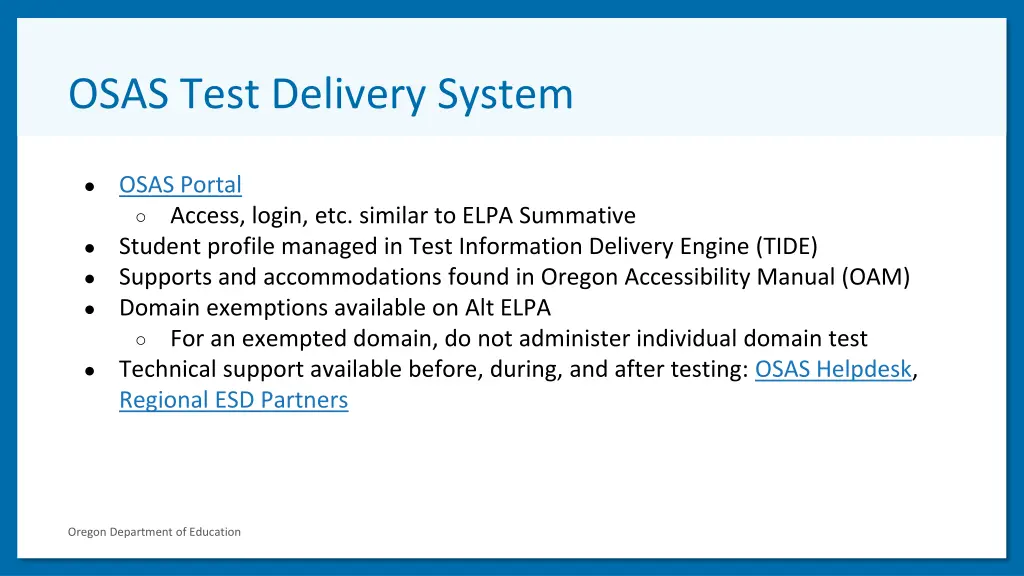 osas test delivery system
