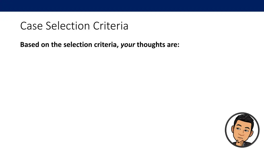 case selection criteria 2