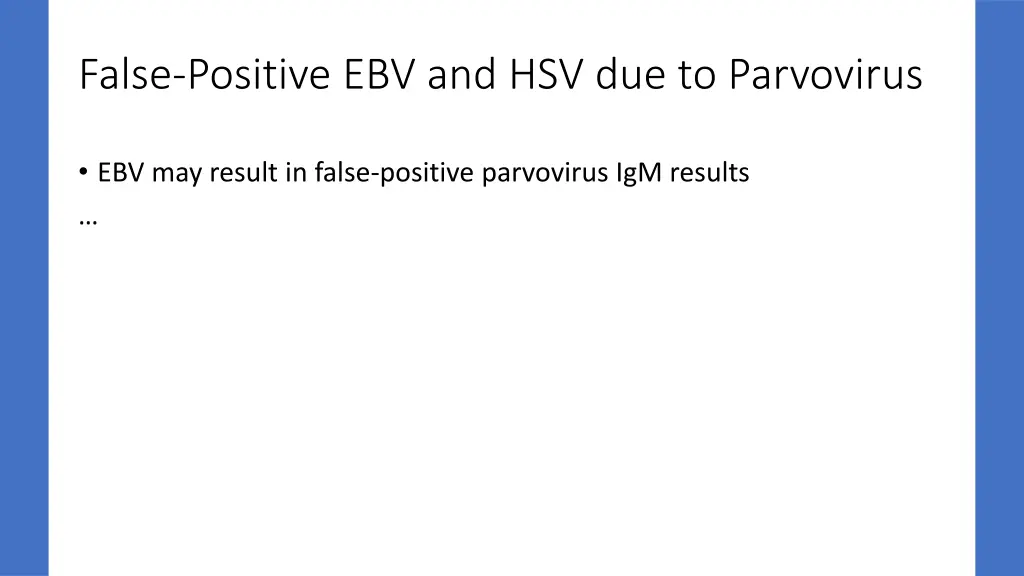 false positive ebv and hsv due to parvovirus