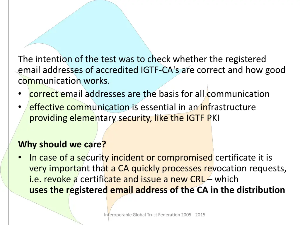 the intention of the test was to check whether