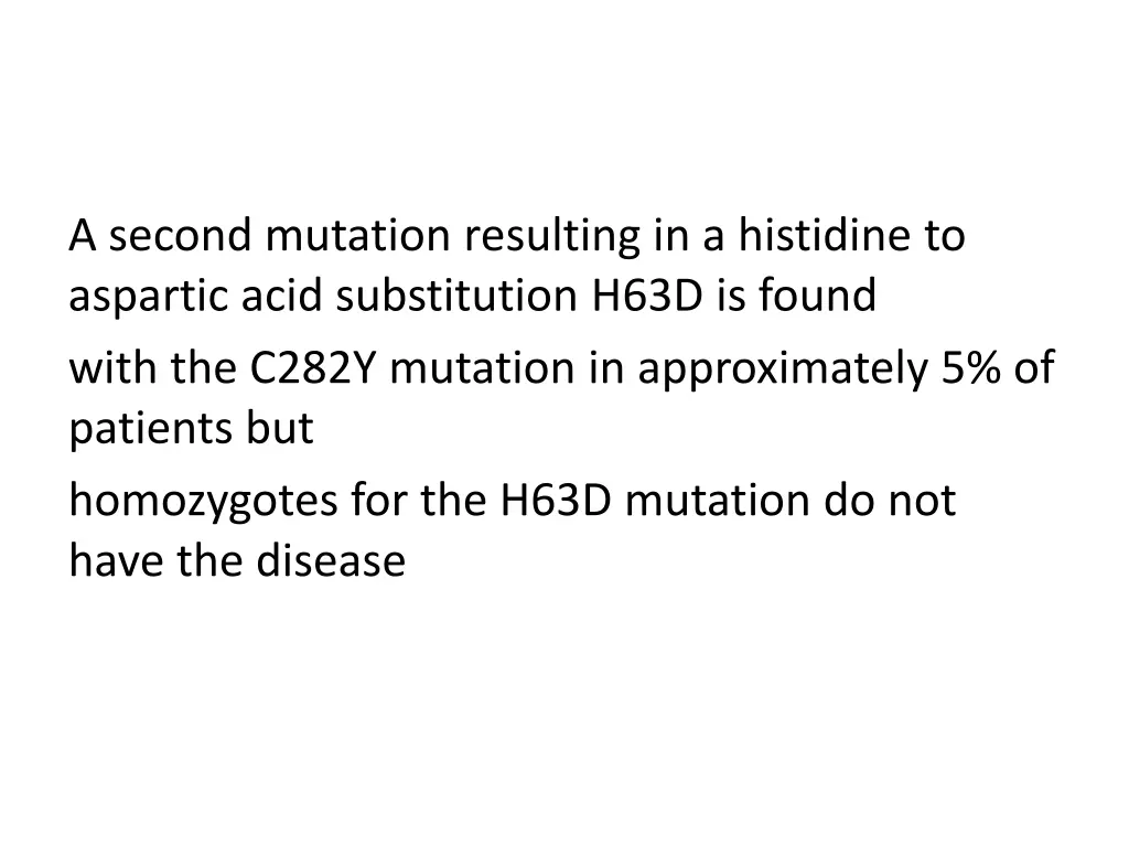 a second mutation resulting in a histidine