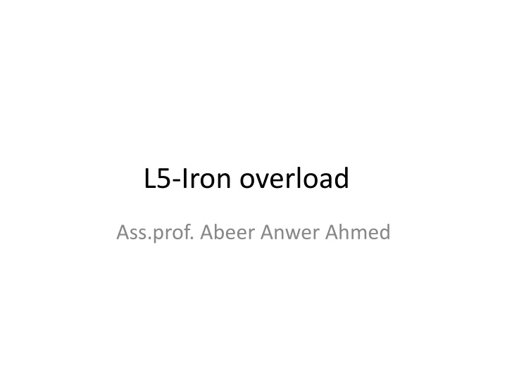 l5 iron overload
