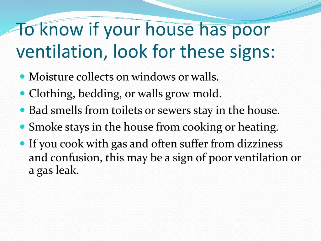 to know if your house has poor ventilation look
