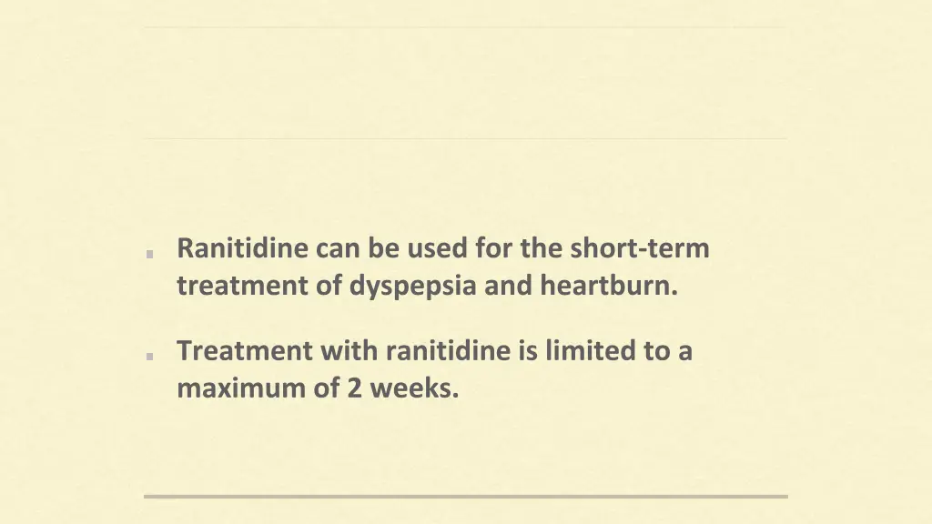 ranitidine can be used for the short term
