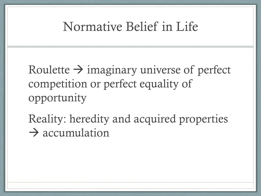 normative belief in life