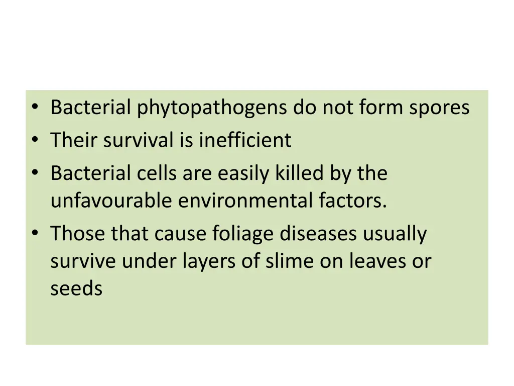 bacterial phytopathogens do not form spores their