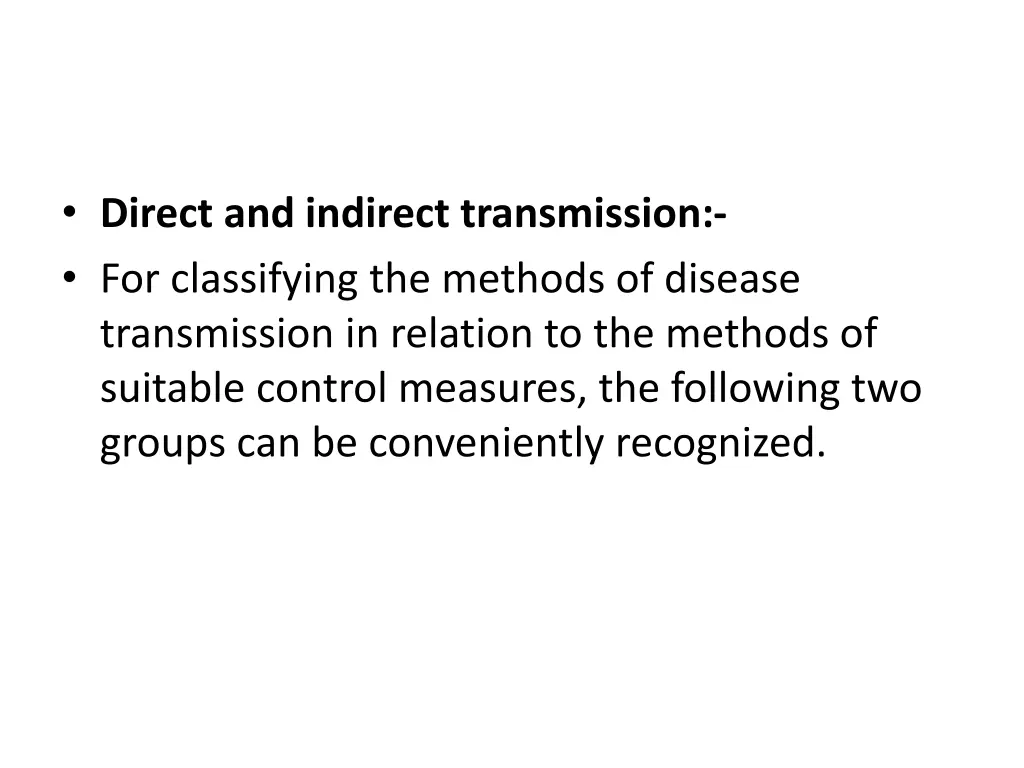 direct and indirect transmission for classifying
