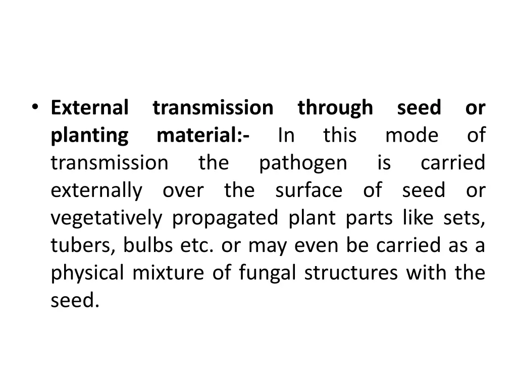external planting transmission externally over