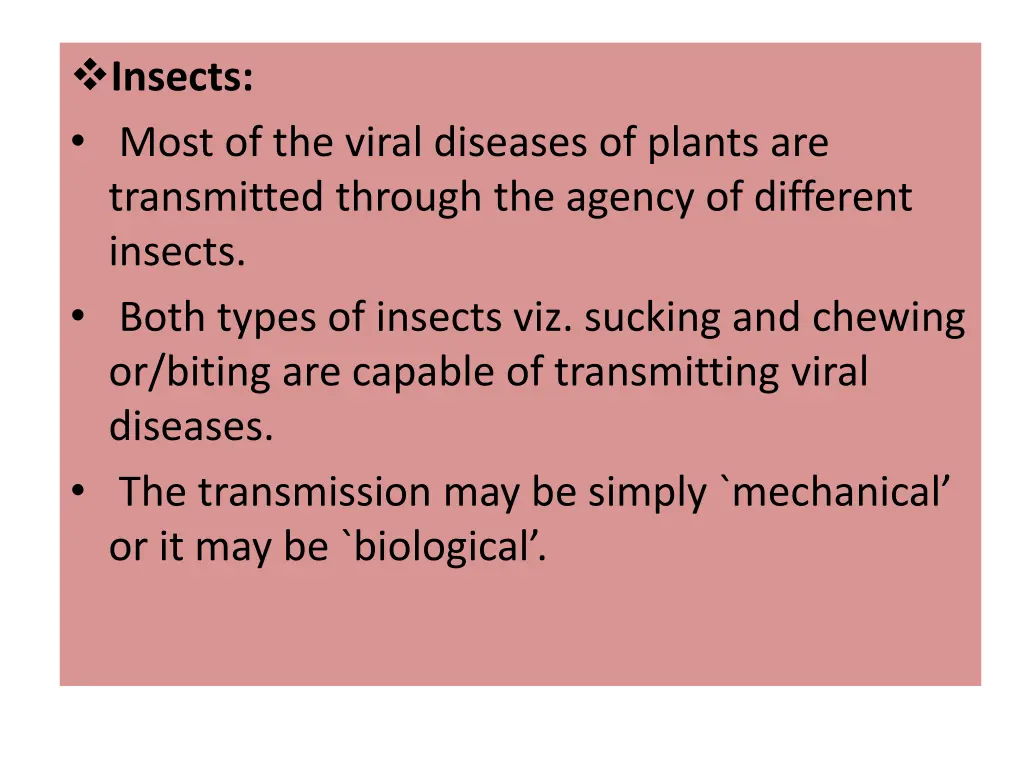 insects most of the viral diseases of plants
