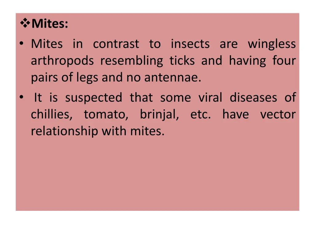 mites mites in contrast to insects are wingless