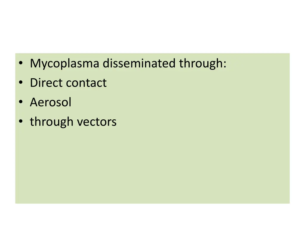 mycoplasma disseminated through direct contact