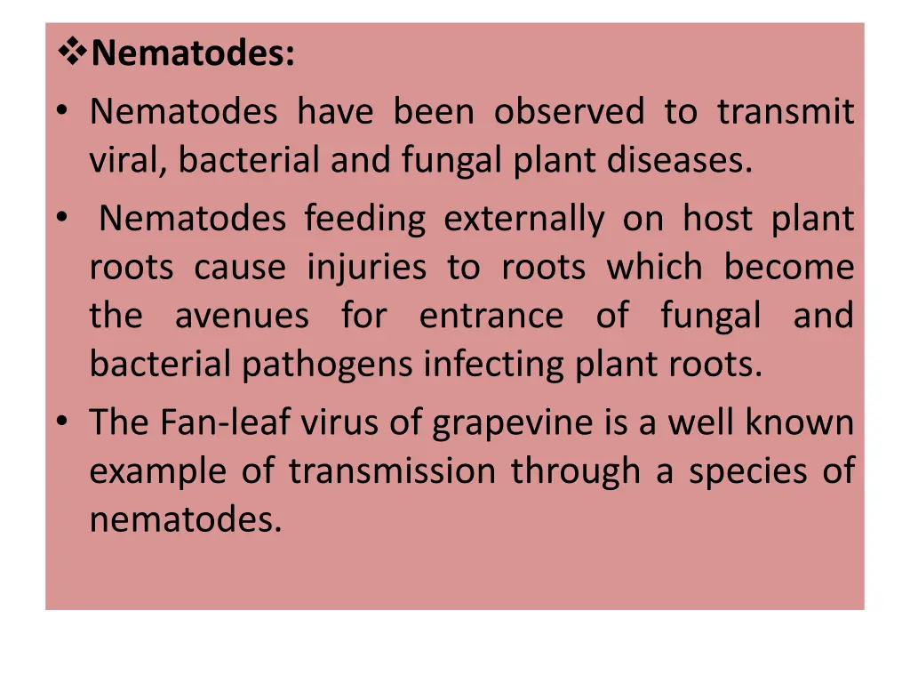 nematodes nematodes have been observed