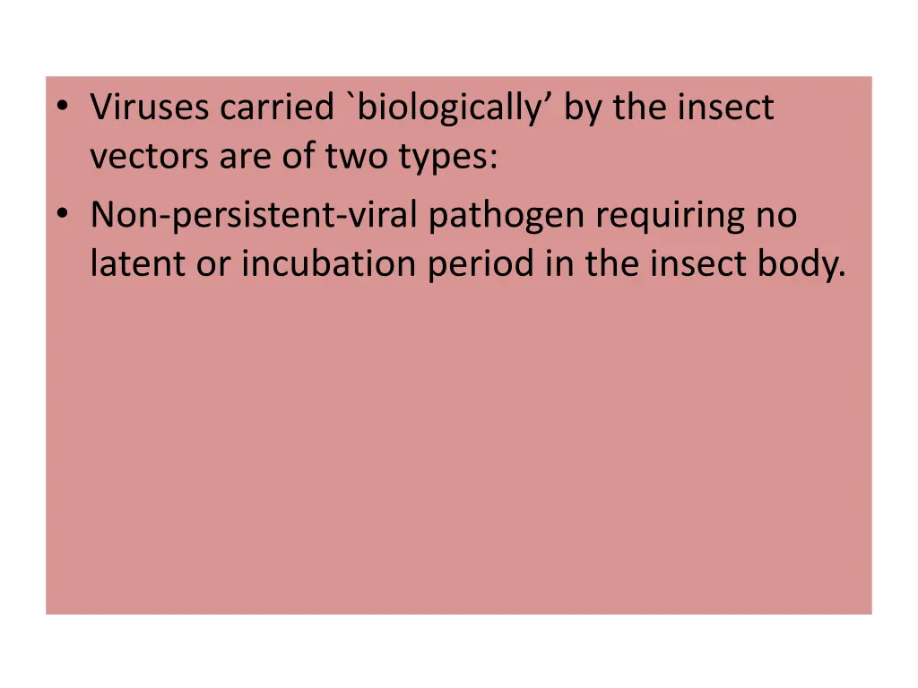 viruses carried biologically by the insect