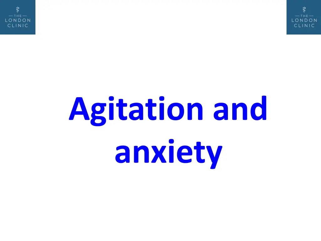 agitation and anxiety