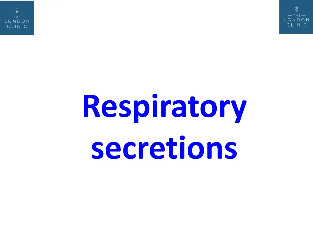 respiratory secretions