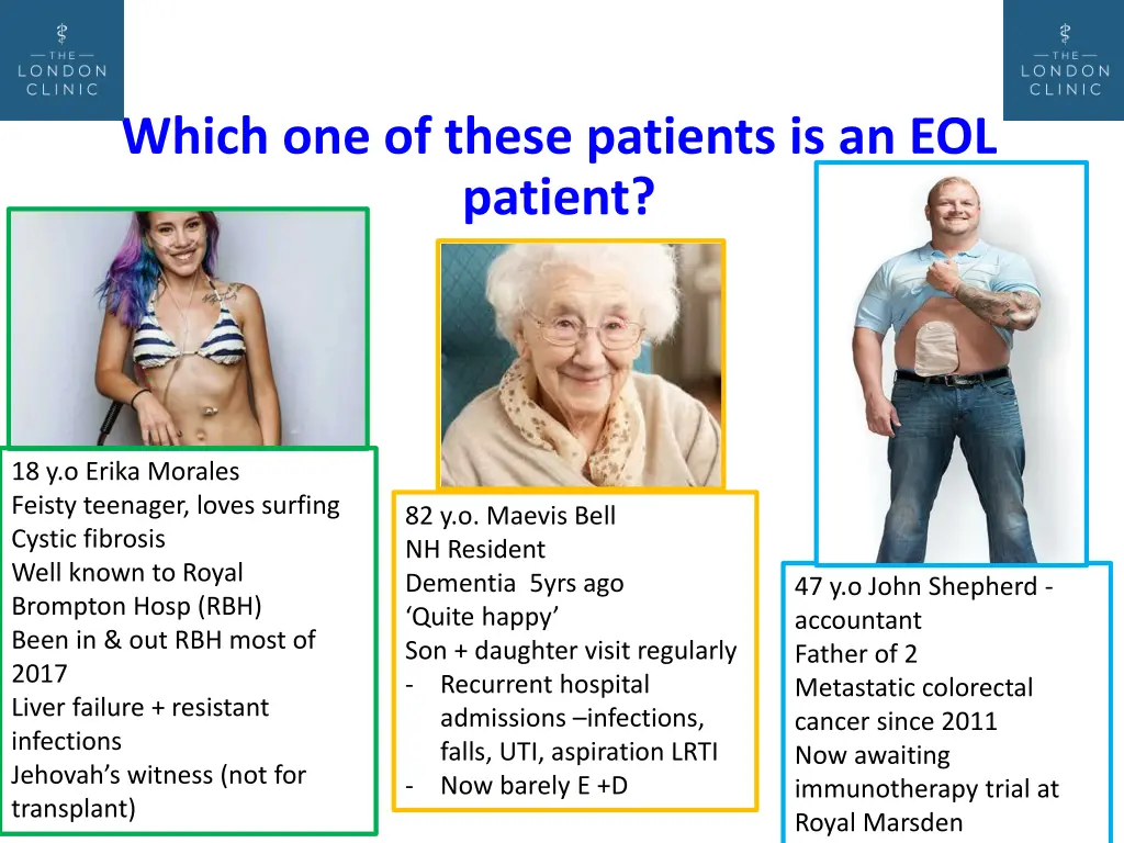 which one of these patients is an eol patient