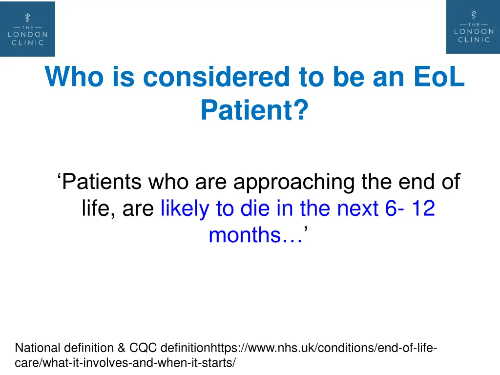 who is considered to be an eol patient