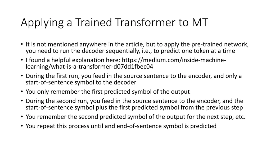 applying a trained transformer to mt
