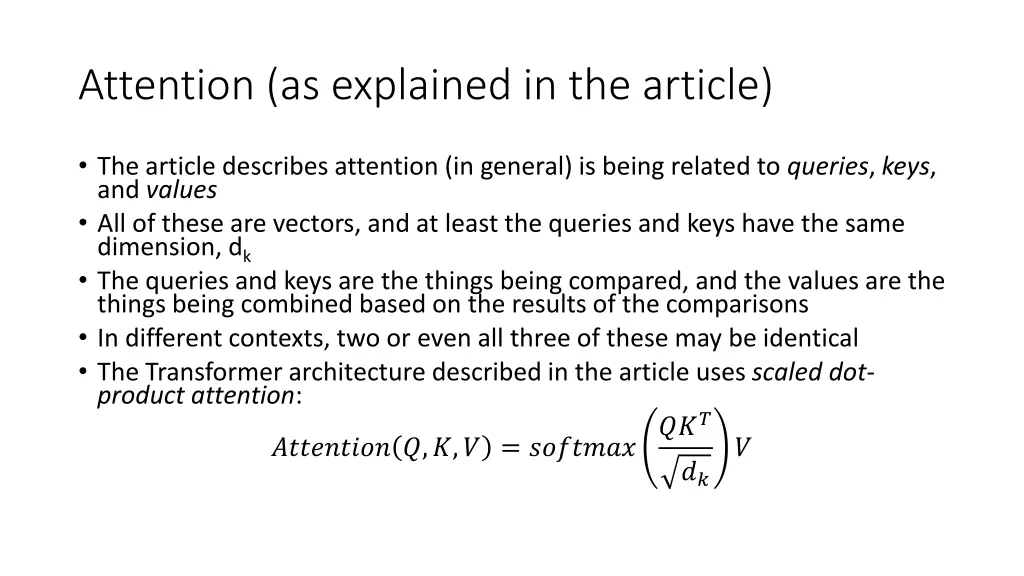 attention as explained in the article