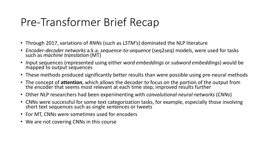 pre transformer brief recap