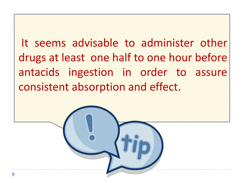 it seems advisable to administer other drugs
