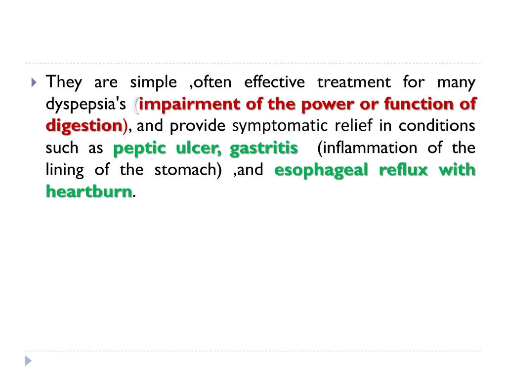 they are simple often effective treatment
