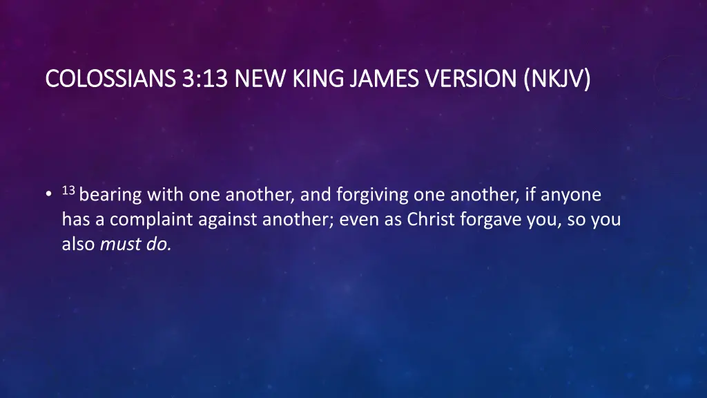 colossians 3 13 new king james version nkjv