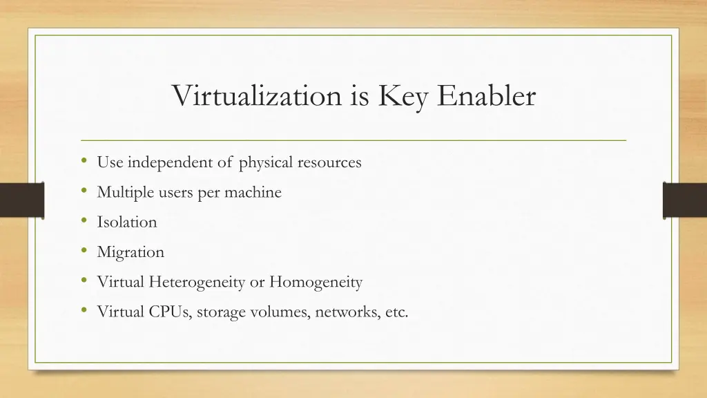 virtualization is key enabler