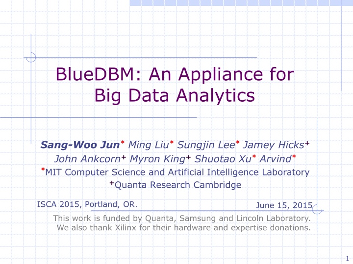 bluedbm an appliance for big data analytics