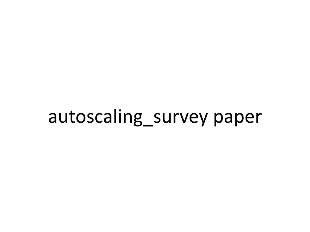 autoscaling survey paper