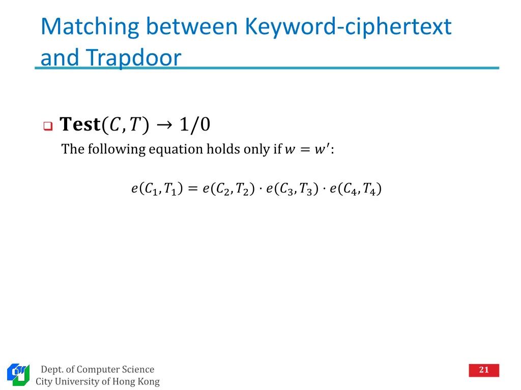 matching between keyword ciphertext and trapdoor