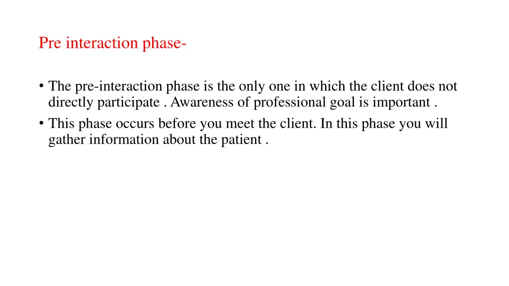 pre interaction phase