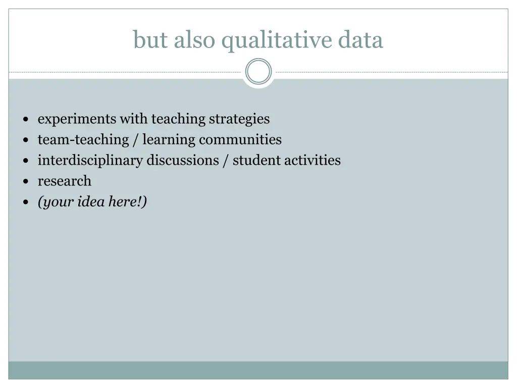 but also qualitative data