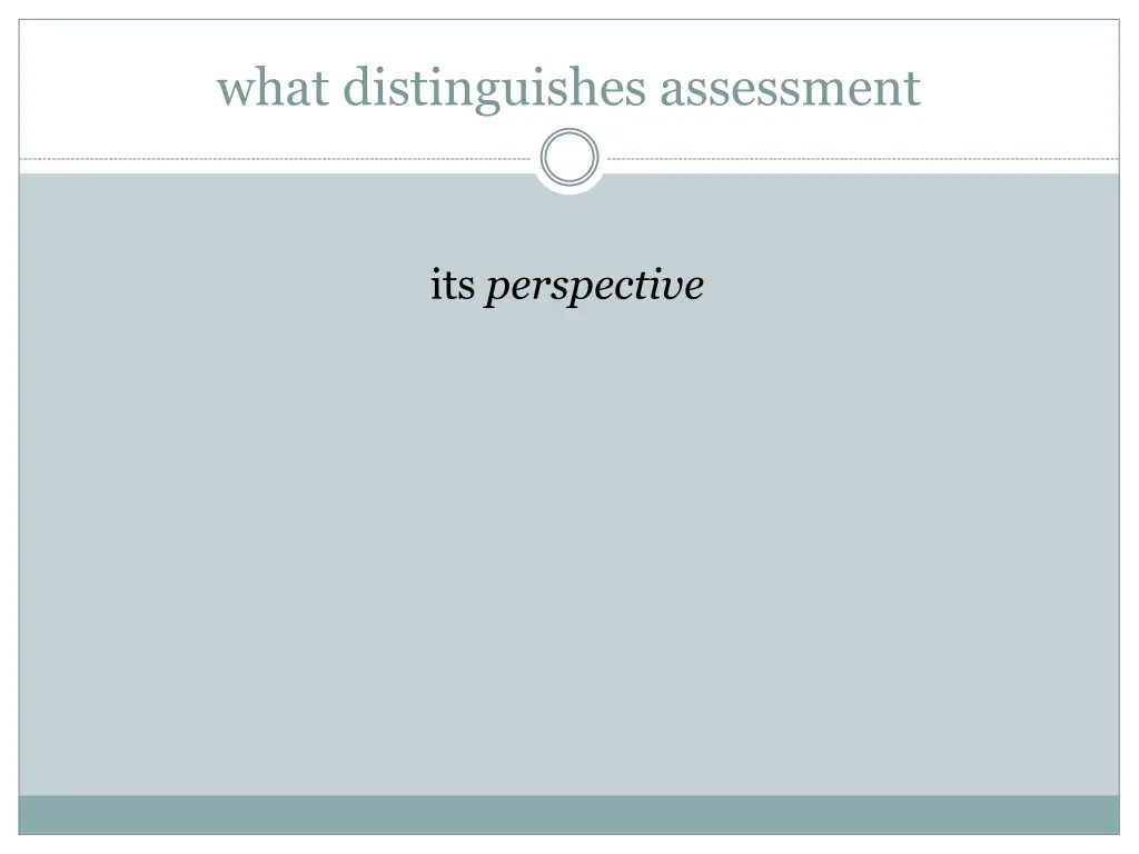 what distinguishes assessment