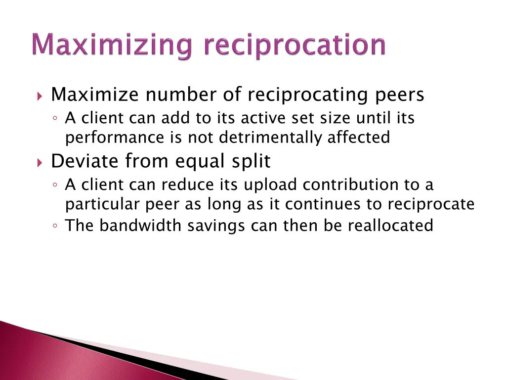 maximize number of reciprocating peers a client
