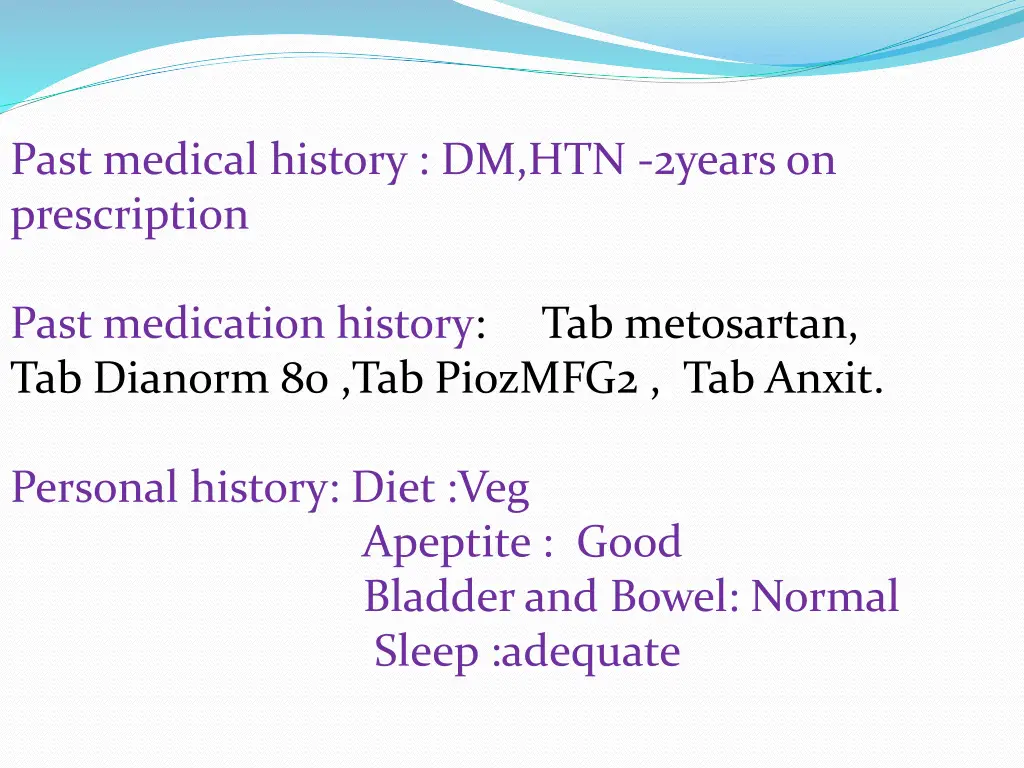 past medical history dm htn 2years